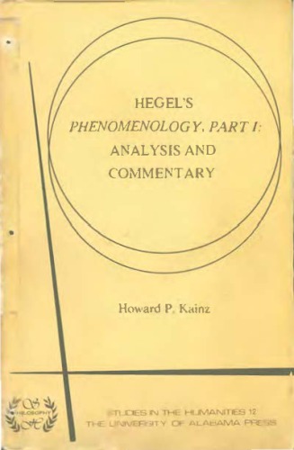 Hegel's Phenomenology, part I: analysis and commentary, Volume 1