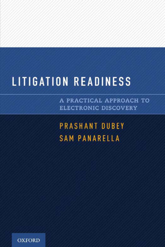 Litigation Readiness: A Practical Approach to Electronic Discovery