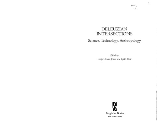 Deleuzian Intersections: Science, Technology, Anthropology  