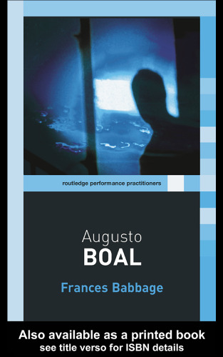 Augusto Boal (Routledge Performance Practitioners)  