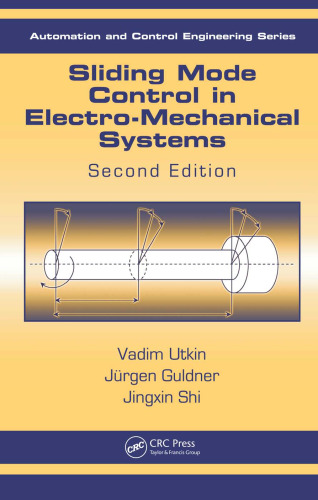 Sliding Mode Control in Electro-Mechanical Systems, Second Edition (Automation and Control Engineering)  