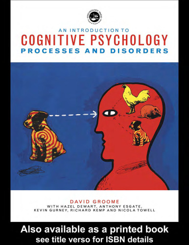 An Introduction to Cognitive Psychology: Processes and Disorders  