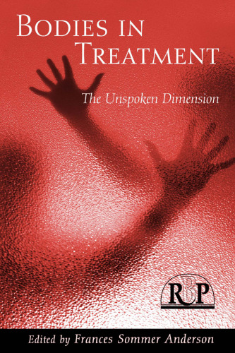 Bodies in Treatment: The Unspoken Dimension