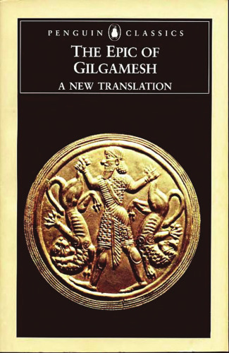 The Epic of Gilgamesh: A New Translation (Penguin Classics)  