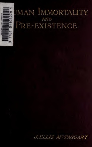 Human Immortality and Pre-Existence