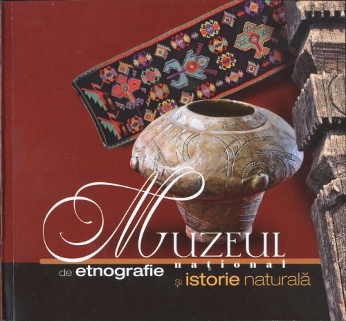 Muzeul Naţional de Etnografie şi Istorie Naturală: Ghid