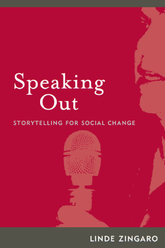 Speaking out: storytelling for social change (International Institute for Qualitative Methodology Series)