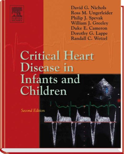 Critical Heart Disease in Infants and Children, Second Edition: Expert Consult: Online and Print