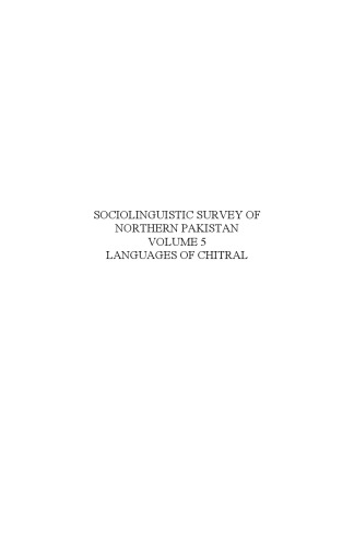 Sociolinguistic Survey of Northern Pakistan: Volume 5: Languages of Chitral