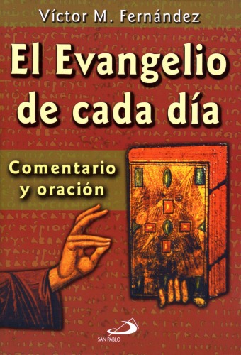 El Evangelio de Cada Día: Comentario y Oración
