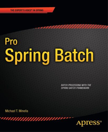 Pro Spring Batch  