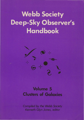 Webb Society Deep-Sky Observer's Handbook: Clusters of Galaxies (Volume 5)