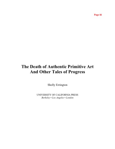 The Death of Authentic Primitive Art: And Other Tales of Progress