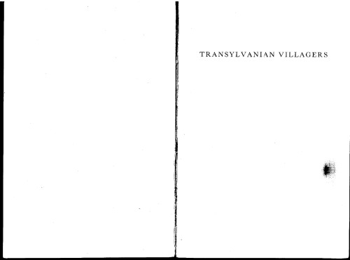 Transylvanian Villagers: Three Centuries of Political, Economic, and Ethnic Change