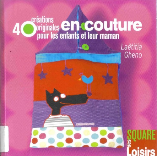 40 Créations originales en couture pour les enfants et leur maman