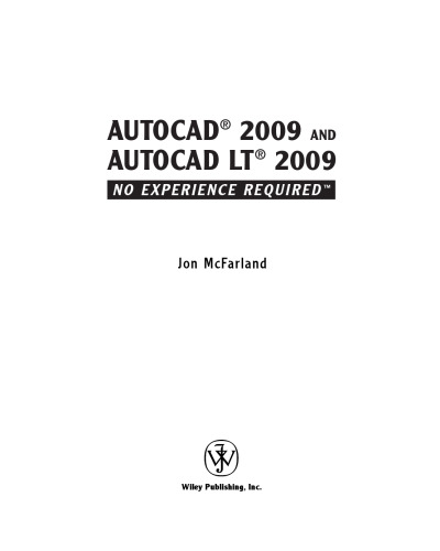 AutoCAD 2009 and AutoCAD LT 2009: no experience required