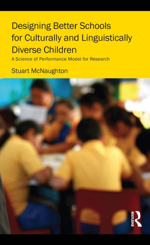 Designing Better Schools for Culturally and Linguistically Diverse Children: A Science of Performance Model for Research