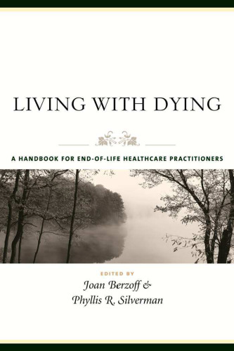 Living With Dying: A Handbook for End-of-Life Healthcare Practitioners  