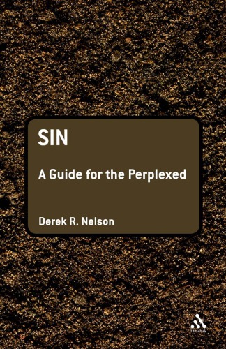 Sin: A Guide for the Perplexed (Guides For The Perplexed)