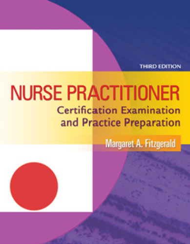 Nurse Practitioner Certification Examination and Practice Preparation, 3rd Edition