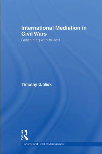 International mediation in civil wars: bargaining with bullets