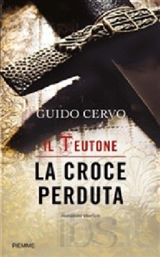 La croce perduta. Il teutone