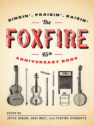 The Foxfire 45th Anniversary Book