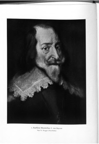 Kurfürst Maximilian von Bayern und sein Jahrhundert
