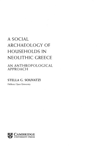A Social Archaeology of Households in Neolithic Greece: An Anthropological Approach  