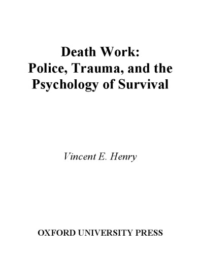Death work: police, trauma, and the psychology of survival