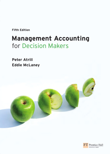 Management Accounting for Decision Makers, 5th Edition