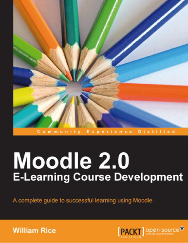 Moodle 2.0 E-Learning Course Development