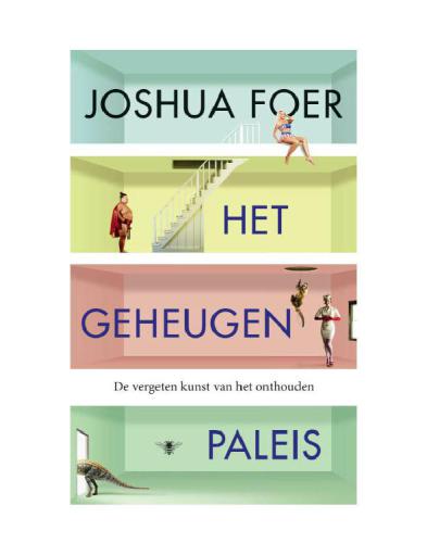 Het geheugenpaleis; De vergeten kunst van het onthouden