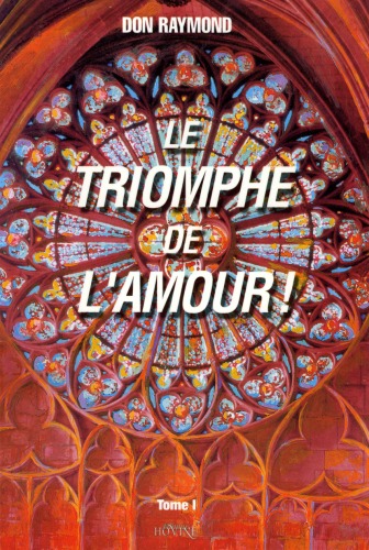 Le triomphe de l’amour ! – Tome I