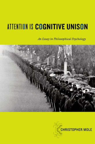 Attention Is Cognitive Unison: An Essay in Philosophical Psychology