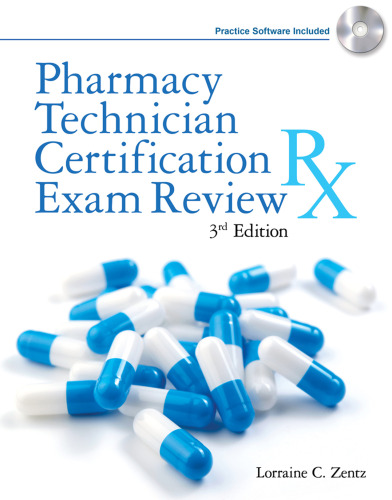 Pharmacy Technician Certification Exam Review (Delmar's Pharmacy Technician Certification Exam Review)