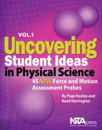 Uncovering Student Ideas in Physical Science, Vol.1 : 45 NEW Force and Motion Assessment Probes