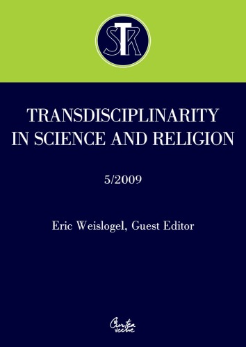 Transdisciplinarity in Science and Religion, 05-2009