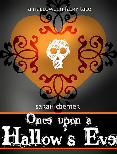 Once Upon a Hallow's Eve: A Halloween Fairy Tale