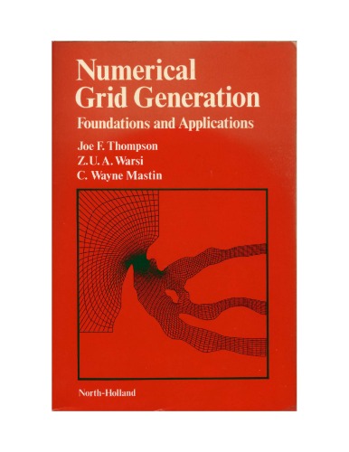 Numerical Grid Generation: Foundations and Applications