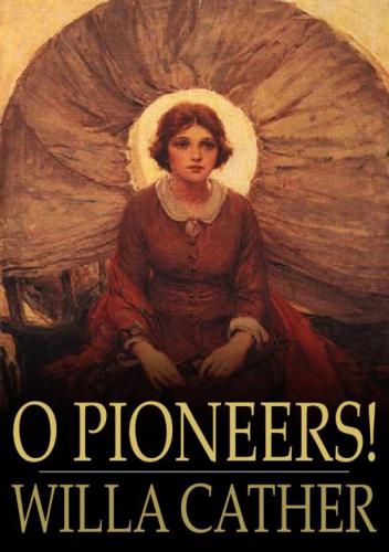 O Pioneers! (Floating Press)  