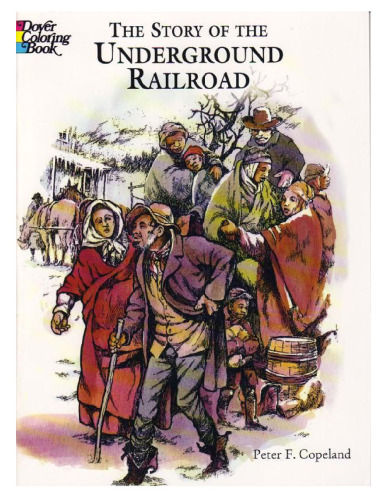 The Story of the Underground Railroad  