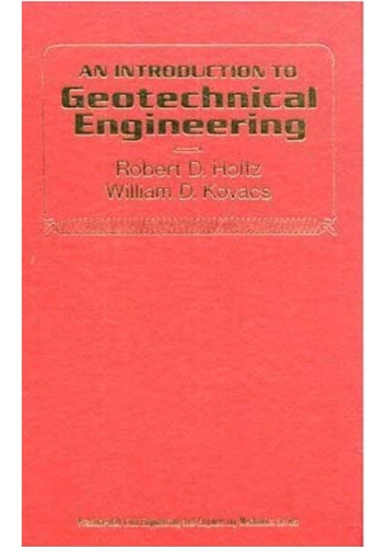 An Introduction to Geotechnical Engineering  