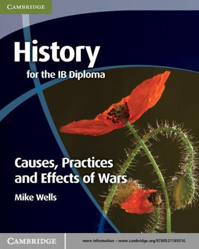 History for the IB Diploma: Causes, Practices and Effects of Wars