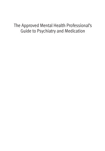 The Approved Mental Health Professional's Guide to Psychiatry and Medication (Postqualifying Social Work Pra)