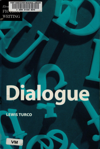 Dialogue: A Socratic Dialogue on the Art of Writing Dialogue in Fiction (Elements of Fiction Writing)