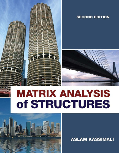 Matrix Analysis of Structures , Second Edition