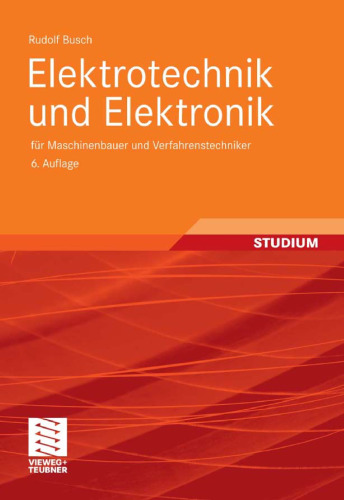 Elektrotechnik und Elektronik: für Maschinenbauer und Verfahrenstechniker, 6. Auflage