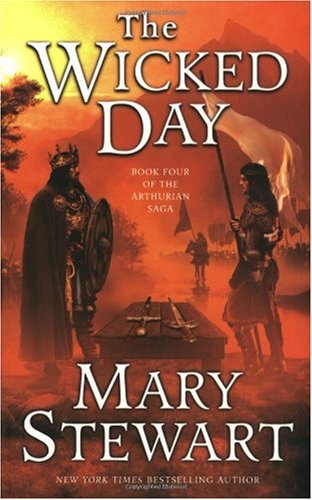 The Wicked Day (The Arthurian Saga, Book 4)