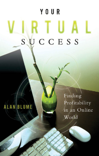 Your Virtual Success: Finding Profitability in an Online World  